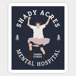 Shady Acres Mental Hospital logo - Tampa, Florida Sticker